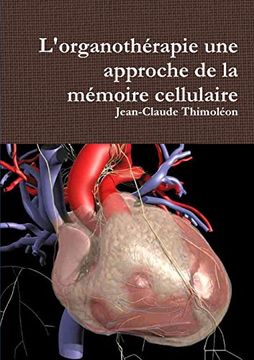 portada L'organothérapie une Approche de la Mémoire Cellulaire (en Francés)