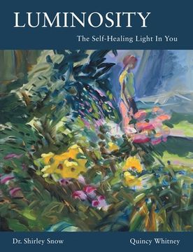 portada Luminosity: The Self-Healing Light In You (in English)
