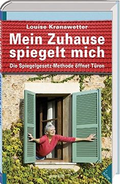 portada Mein Zuhause Spiegelt Mich: Die Spiegelgesetz-Methode Öffnet Türen (en Alemán)