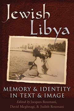 portada Jewish Libya: Memory and Identity in Text and Image (Modern Jewish History) (en Inglés)