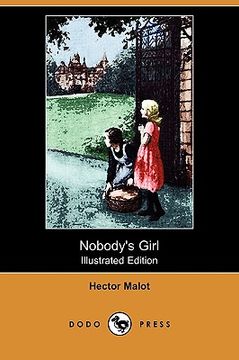 portada nobody's girl (illustrated edition) (dodo press)