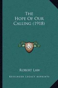 portada the hope of our calling (1918) (en Inglés)