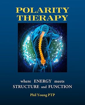 portada Polarity Therapy - Where Energy Meets Structure and Function (en Inglés)