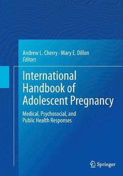 portada International Handbook of Adolescent Pregnancy: Medical, Psychosocial, and Public Health Responses (en Inglés)
