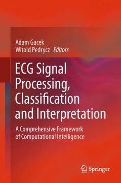portada Ecg Signal Processing, Classification and Interpretation: A Comprehensive Framework of Computational Intelligence (en Inglés)