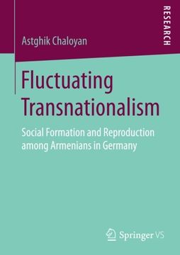 portada Fluctuating Transnationalism: Social Formation and Reproduction Among Armenians in Germany 