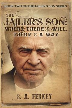 portada The Jailer's Son: Where There's Will, There's A Way