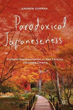 portada Paradoxical Japaneseness: Cultural Representation in 21st Century Japanese Cinema (in English)