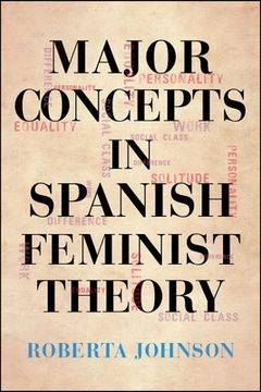 portada Major Concepts in Spanish Feminist Theory