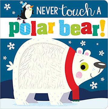 portada Never Touch a Polar Bear! (en Inglés)