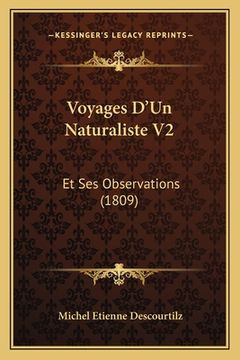 portada Voyages D'Un Naturaliste V2: Et Ses Observations (1809) (in French)