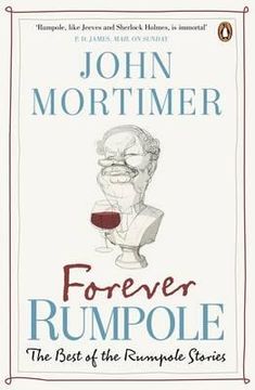 portada forever rumpole: the best of the rumpole stories. john mortimer