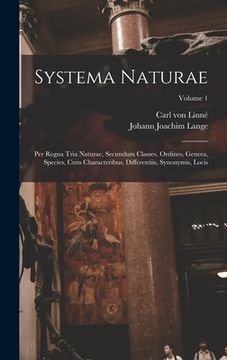 portada Systema Naturae: Per Regna Tria Naturae, Secundum Classes, Ordines, Genera, Species, Cum Characteribus, Differentiis, Synonymis, Locis; (en Inglés)