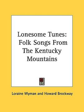 portada lonesome tunes: folk songs from the kentucky mountains (en Inglés)