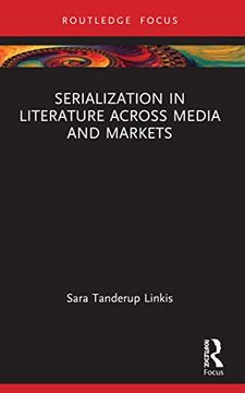 portada Serialization in Literature Across Media and Markets (en Inglés)