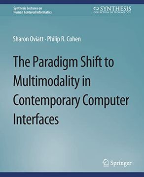 portada The Paradigm Shift to Multimodality in Contemporary Computer Interfaces (en Inglés)