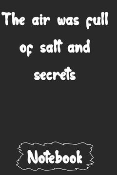 portada The air was full of salt and secrets (en Inglés)