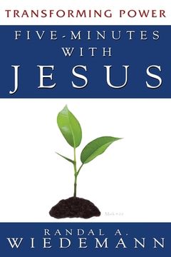 portada Five Minutes with Jesus: Transforming Power (en Inglés)