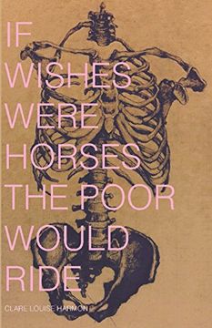 portada If Wishes Were Horses the Poor Would Ride