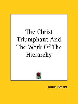 portada the christ triumphant and the work of the hierarchy