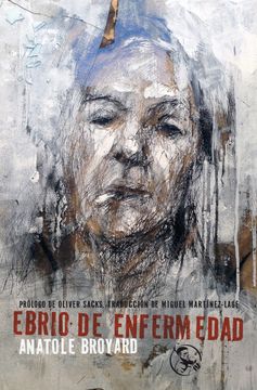 portada Ebrio de Enfermedad: Y Otros Escritos de la Vida y la Muerte (in Spanish)