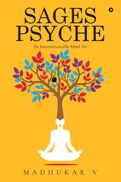 portada Sages Psyche: An Insurmountable Mind Set (en Inglés)