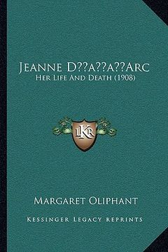 portada jeanne dacentsa -a centsarc: her life and death (1908)