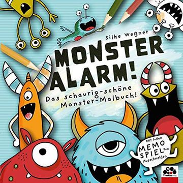 portada Monster-Alarm! Das Schaurig-Schöne Monster-Malbuch für Kinder ab 3 Jahre: Mit Tollem Monster-Memo-Spiel zum Ausschneiden! (en Alemán)