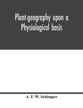 portada Plant-geography upon a physiological basis (en Inglés)
