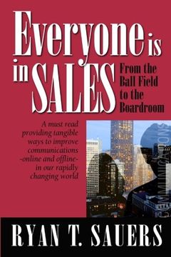 portada Everyone Is in Sales: From the Ball Field to the Boardroom