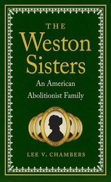 portada The Weston Sisters: An American Abolitionist Family