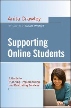 portada Supporting Online Students: A Practical Guide to Planning, Implementing, and Evaluating Services