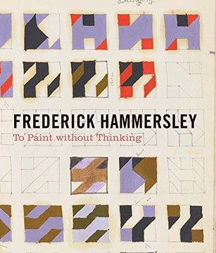 portada Frederick Hammersley: To Paint without Thinking