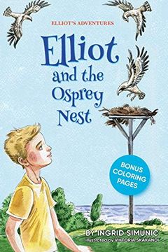 portada Elliot and the Osprey Nest: 1 (Elliot'S Adventures) (en Inglés)