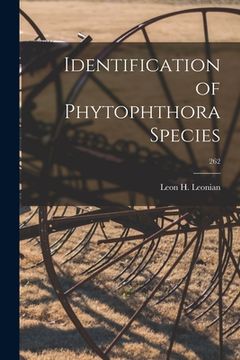 portada Identification of Phytophthora Species; 262 (en Inglés)