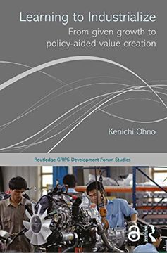 portada Learning to Industrialize: From Given Growth to Policy-Aided Value Creation (en Inglés)