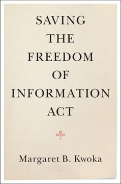 portada Saving the Freedom of Information act (in English)