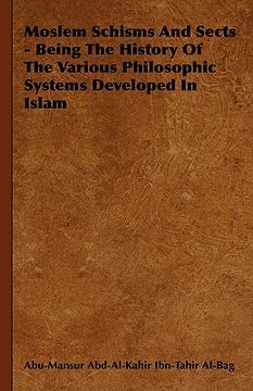 portada moslem schisms and sects - being the history of the various philosophic systems developed in islam