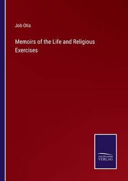portada Memoirs of the Life and Religious Exercises (en Inglés)