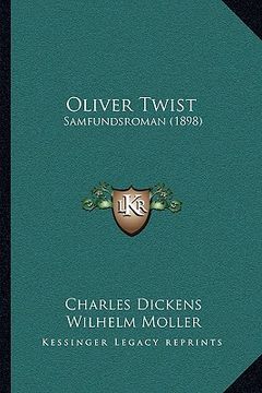 portada oliver twist: samfundsroman (1898) (in English)