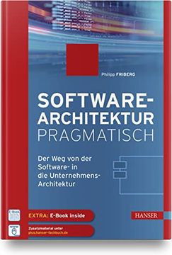 portada Softwarearchitektur Pragmatisch: Der weg von der Software- in die Unternehmens-Architektur (en Alemán)