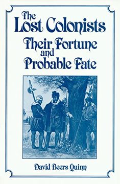 portada Lost Colonists: Their Fortune and Probable Fate (America'S 400Th Anniversary Series) (in English)