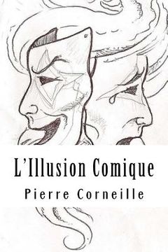 portada L'Illusion Comique (in French)