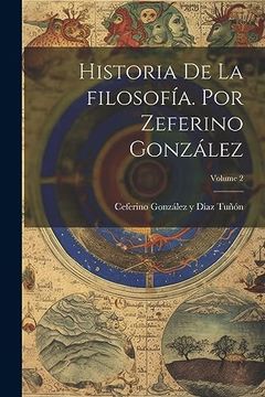 portada Historia de la Filosofía. Por Zeferino González; Volume 2
