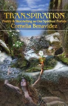 portada Transpiration: Poetry and Storytelling as Our Spiritual Portals (en Inglés)