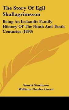 portada the story of egil skallagrimsson: being an icelandic family history of the ninth and tenth centuries (1893)