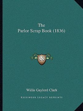 portada the parlor scrap book (1836)