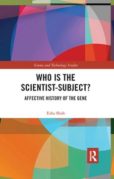 portada Who is the Scientist-Subject? Affective History of the Gene (Science and Technology Studies) (en Inglés)