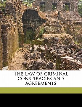 portada the law of criminal conspiracies and agreements