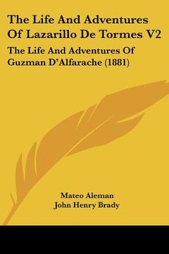 portada the life and adventures of lazarillo de tormes v2: the life and adventures of guzman d'alfarache (1881)